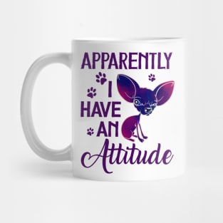 Apparently I Have An Attitude Mug